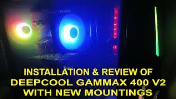 Deepcool Gammax 400 V2 with new mountings - Installation & Review