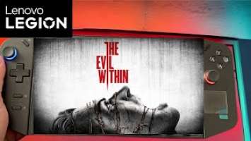 The Evil Within ( Lenovo Legion Go)