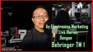 【AVEM 】 Behringer TM1 Condenser Microphone + Behind The Scene Equipment Live Stream Harian Andy