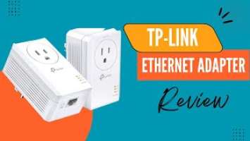 TP-Link AV1000 Powerline Ethernet Adapter(TL-PA7017P KIT) Review