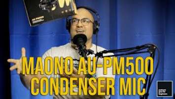 Maono AU PM500 Condenser Mic Review - By Podcast Gear For Beginners