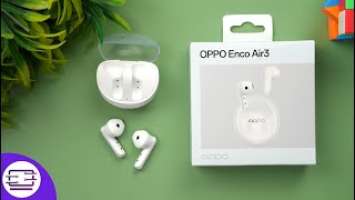 Oppo Enco Air 3 Review