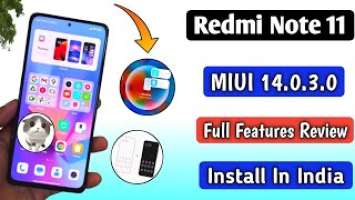 Redmi Note 11 MIUI 14.0.3.0 New Update, Full Features Review, Install In India, New Features