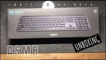 ASMR - Logitech MX Keys [UNBOXING]