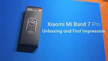 Xiaomi Mi Band 7 Pro Unboxing and First Impression