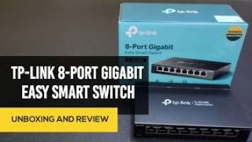 Unboxing and Review TP-Link 8-Port Gigabit Easy Smart Switch TL-SG108E