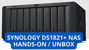 SYNOLOGY DS1821+ NAS OVERVIEW | Hands-On & Unboxing 8-Bay Massive Local Network File Server Storage