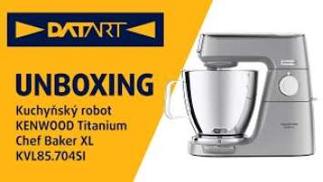 Kuchyňský robot KENWOOD Titanium Chef Baker XL KVL85.704SI | unboxing