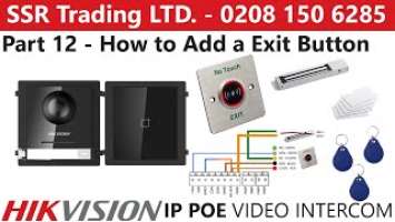 Hikvision IP PoE Intercom Guide Part 12: 3x Flats No Touch Exit Button Maglock Wiring Setup DS-K7P03