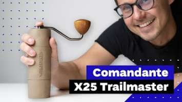 Comandante X25 Trailmaster: The Ultimate Travel Coffee Grinder?