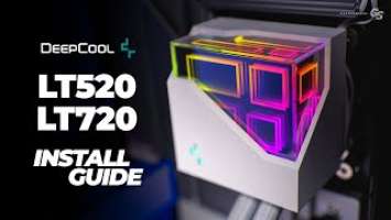 HOW TO Install Deepcool LT520 & LT720 on AMD AM4, AM5 and Intel LGA 115x, 1200 & 1700