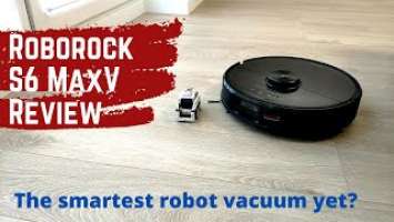 Roborock S6 MaxV Review: Vacuuming, Mopping, and Navigation Tests