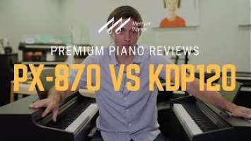 ﻿﻿Casio PX-870 vs Kawai KDP120 Digital Piano Comparison - The 2 Best Digitals Under $1500?﻿