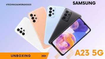 Samsung Galaxy A23 5G Unboxing 2023 | Samsung Galaxy A23 5G Full Specification In Hindi.