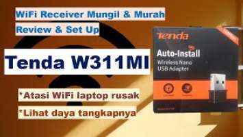 Review & Setting Tenda W311MI, WiFi USB Mungil Atasi Wifi Laptop Rusak