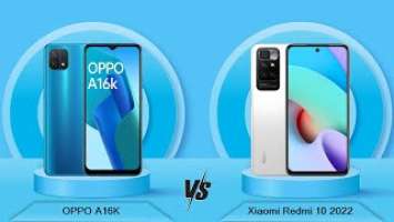 OPPO A16K Vs Xiaomi Redmi 10 2022 - Full Comparison [Full Specifications]