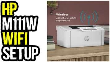 HP LaserJet M111w Printer Wireless Setup Step by Step Guide