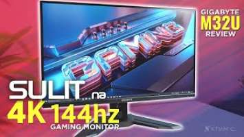 SULIT ANG PERA MO DITO! - GIGABYTE M32U 32" 4K 144Hz IPS Gaming Monitor REVIEW