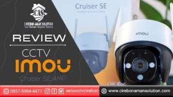 Review Kamera CCTV IMOU Cruiser SE 4MP IPC-S41FP-IMOU CCTV Wifi IP Kamera