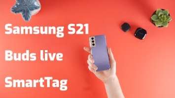 Samsung S21, Samsung Galaxy Buds Live & Samsung Galaxy SmartTag Unboxing