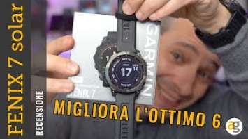 Recensione GARMIN FENIX 7 solar. OTTIMO! Con un ma.