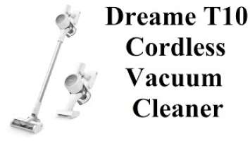 Dreame T10 Cordless Vacuum Cleaner - FULL REVIEW