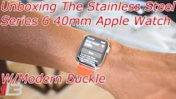 New Stainless Steel 40mm Series 6 Apple Watch Modern Buckle Unboxing