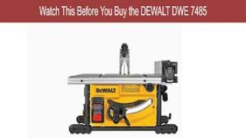 WATCH THIS REVIEW BEFORE YOU BUY the Dewalt DWE7485 Contractor Table Saw