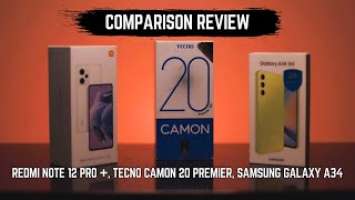 Best Midrange Phones Comparison 2023 - Redmi Note 12 Pro Plus vs Camon 20 Premier vs Galaxy A34