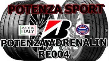 Bridgestone Potenza Sport and Bridgestone Potenza Adrenalin RE004 /\