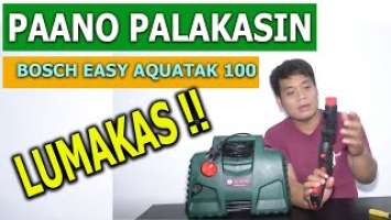 PAANO PALAKASIN | BOSCH EASY AQUATAK 100