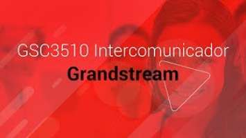 GSC3510 Intercomunicador Grandstream -- na LojaMundi.com.br