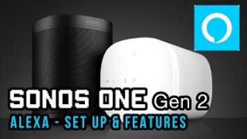 Sonos One Gen2 - Alexa Set Up