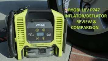 Ryobi P747 18V Inflator Deflator Review & Comparison w/ P731 & Dewalt 20V DCC020IB