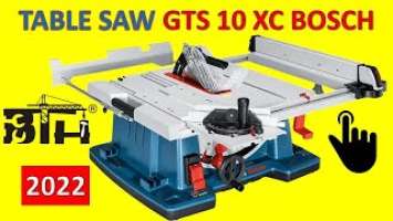 GTS 10 XC BOSCH TABLE SAW 2022