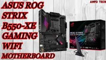 ASUS ROG STRIX B550-XE GAMING WIFI Motherboard | AMPo Tech