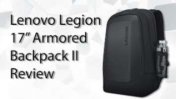 Lenovo Legion 17" Armored II Gaming Backpack Review