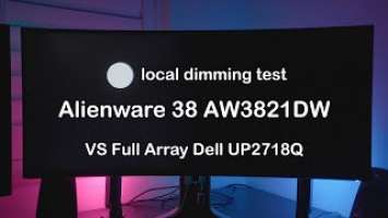 Alienware AW3821DW local dimming test vs full array Dell UP2718Q