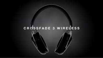 Crossfade 3 Wireless