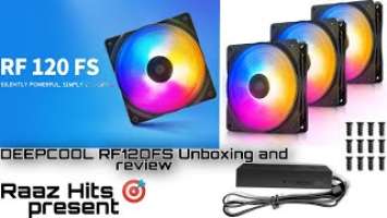 DEEPCOOL RF120 FS Addressable RGB//Gaming pc fan//Unboxing and review//Raaz Hits  present//