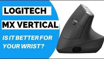 Logitech MX Vertical Mouse Quick Review (Is it Better for your Wrist)?