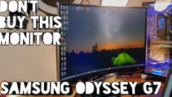 One reason I dislike the Samsung Odyssey G7 27-inch monitor and a load of reasons it's great