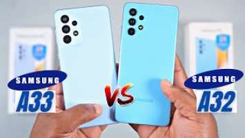 Samsung Galaxy A32 vs Samsung Galaxy A33: Display, Performance, Camera Comparison & Battery