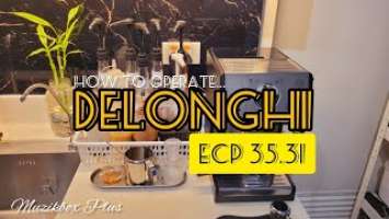 DELONGHI ECP 35.31 / DELONGHI COFFEE MACHINE / DELONGHI COFFEE MAKER / TAGALOG  Eng-Subtitle