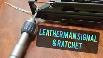 Leatherman Ratchet & Leatherman signal = WIN