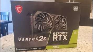 MSI GeForce RTX 3060 VENTUS 2X OC - Unboxing, and Installation.