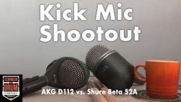 Kick Mic Shootout: AKG D112 vs  Shure Beta 52A