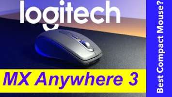 Logitech MX Anywhere 3 - THE BEST Compact Mouse?