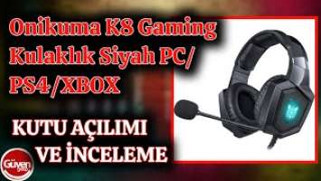 Onikuma K8 RGB Işık Mobil Oyunlar Gaming Kulaklık Siyah PC/PS4/XBOX -Kutu Açılımı ve İnceleme