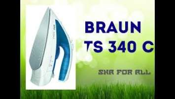 Утюг BRAUN TS 340 C Обзор Распаковка